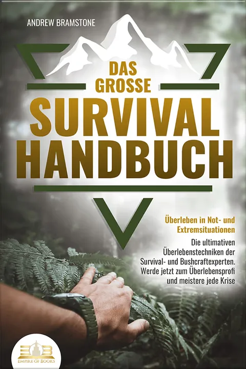 Portada del libro: Das große Survival Handbuch - Überleben in Not- und Extremsituationen