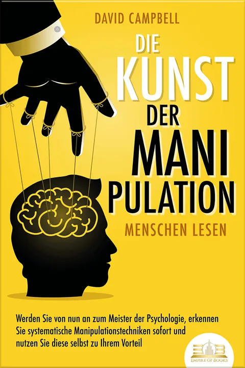 Portada del libro: Die Kunst der Manipulation - Menschen lesen