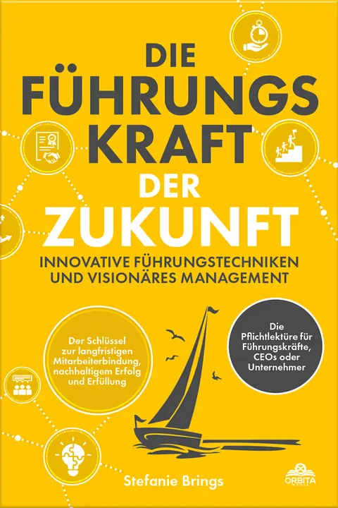 Portada del libro: Die Führungskraft der Zukunft – Innovative Führungstechniken und visionäres Management