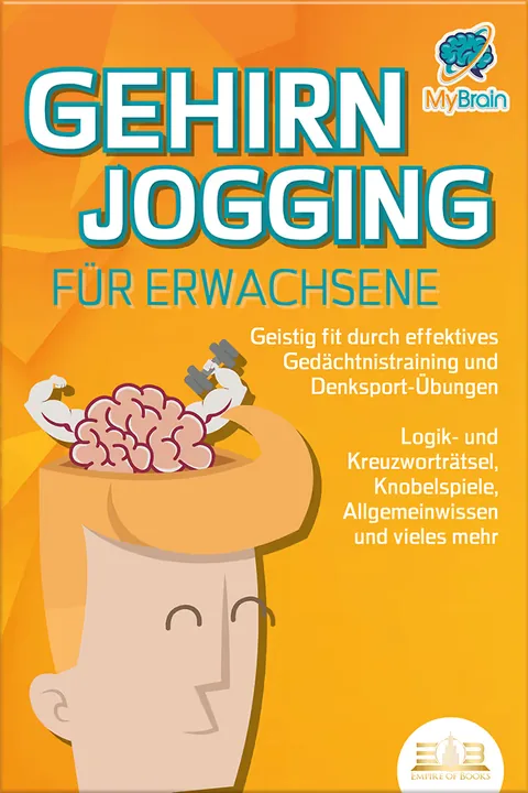 Portada del libro: Gehirnjogging für Erwachsene - Geistig fit durch effektives Gedächtnistraining und Denksport-Übungen
