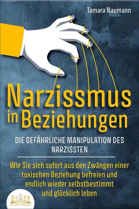 Portada del libro: Narzissmus in Beziehungen - Die gefährliche Manipulation des Narzissten