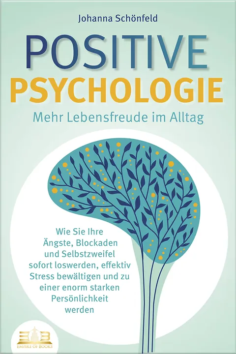 Portada del libro: Positive Psychologie - Mehr Lebensfreude im Alltag