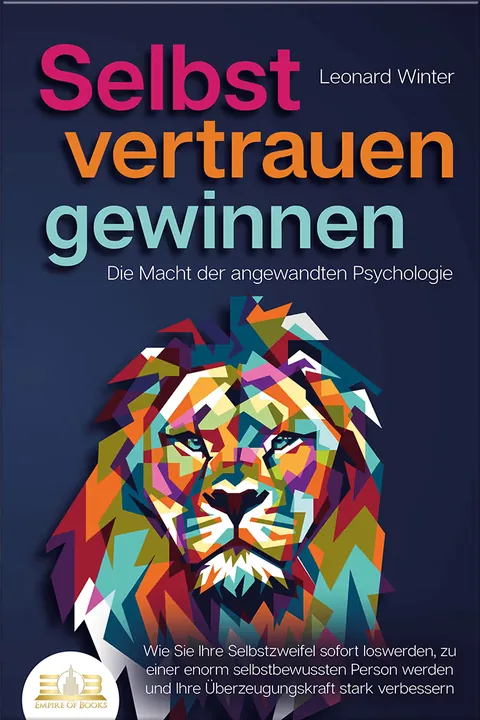 Portada del libro: Selbstvertrauen gewinnen - Die Macht der angewandten Psychologie