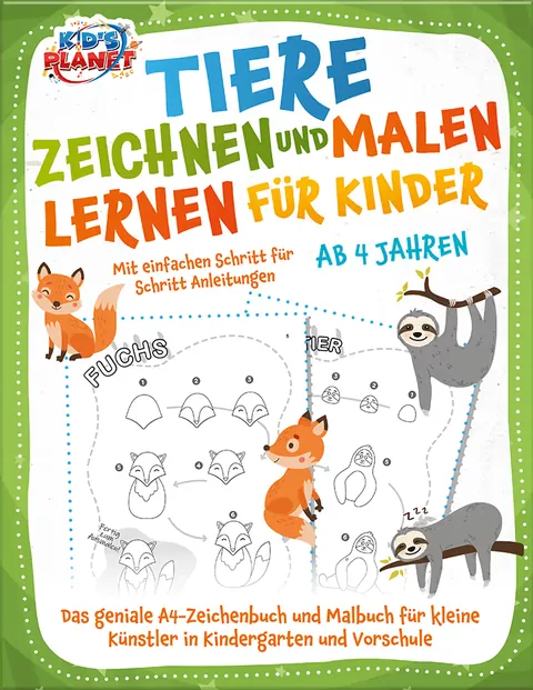 Portada del libro: Tiere zeichnen und malen lernen für Kinder ab 4 Jahren - Mit einfachen Schritt für Schritt Anleitungen