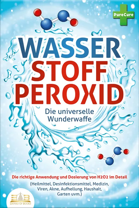 Portada del libro: Wasserstoffperoxid - Die universelle Wunderwaffe