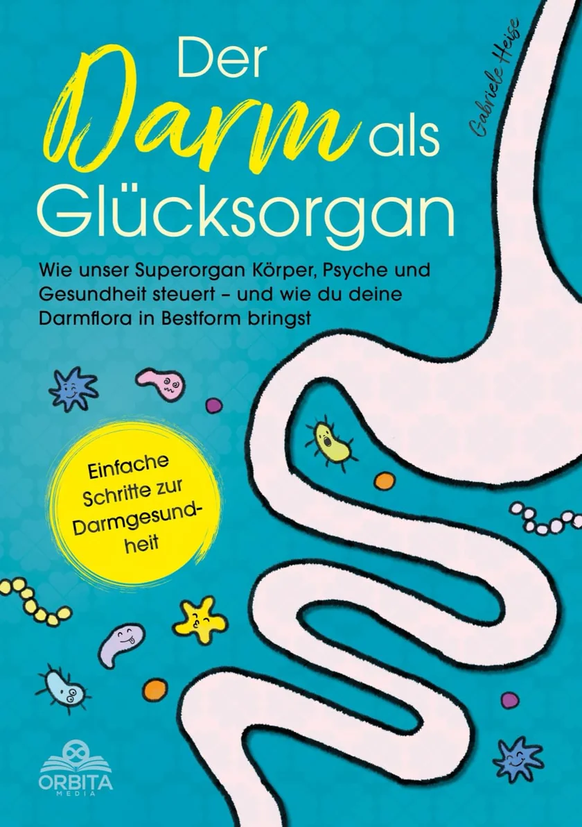 Book cover: Der Darm als Glücksorgan