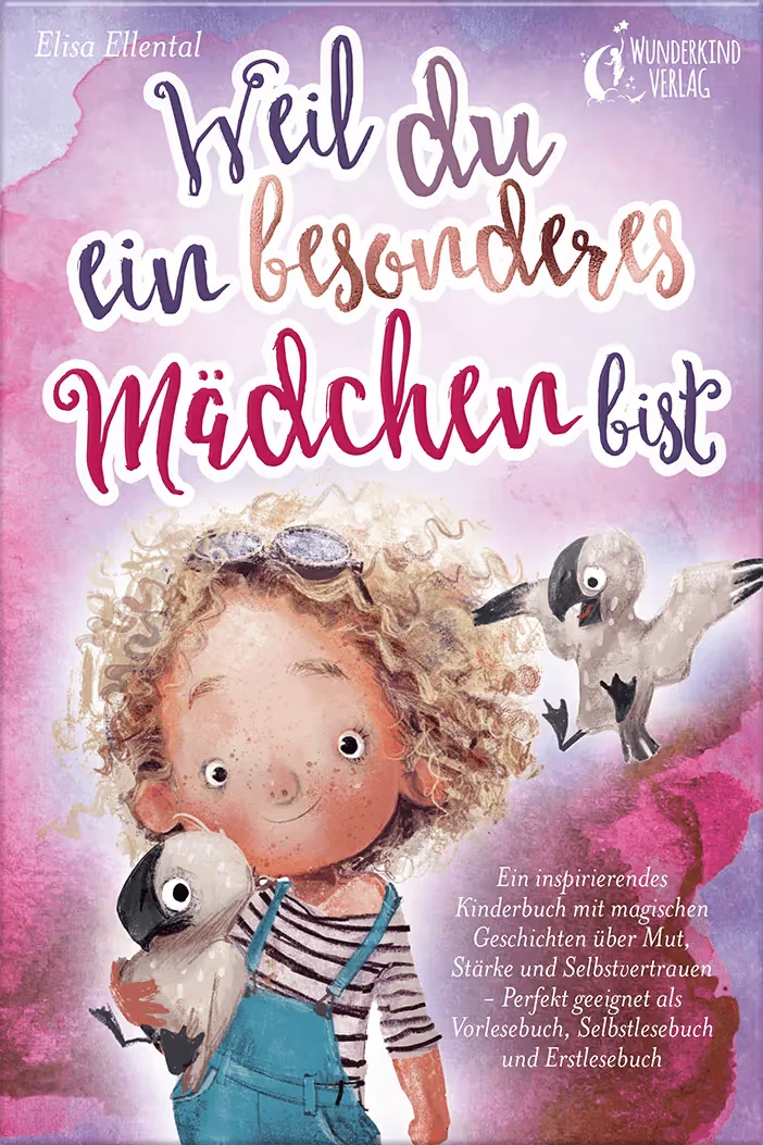 Portada del libro: Weil du ein besonderes Mädchen bist